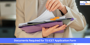 Documents Required for TS ICET Application Form
