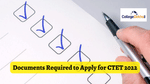 Documents Required to Apply for CTET 2022