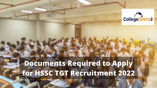 Documents Required to Apply for HSSC TGT Recruitment 2022