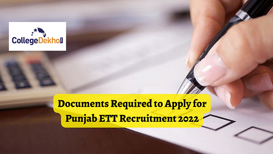 Documents Required to Fill Punjab ETT Recruitment Application Form 2022
