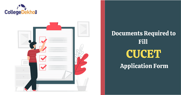 Documents Required to Fill CUET Application Form