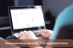 Documents Required to Fill KCET Application Form 2026