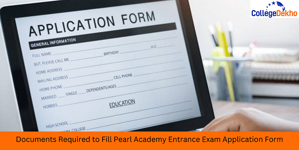 Documents Required to Fill Pearl Academy Entrance Exam 2024 Application Form