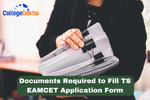 Documents Required to Fill TS EAMCET Application Form