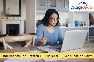 Documents Required to Fill UP B.Ed JEE 2026 Application Form