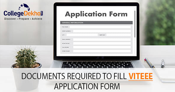 List of Documents Required to Fill VITEEE Application Form
