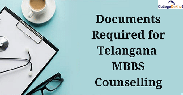 Documents Required for Telangana MBBS Counselling