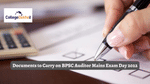 List of Documents to Carry on BPSC Auditor Mains Exam Day 2022