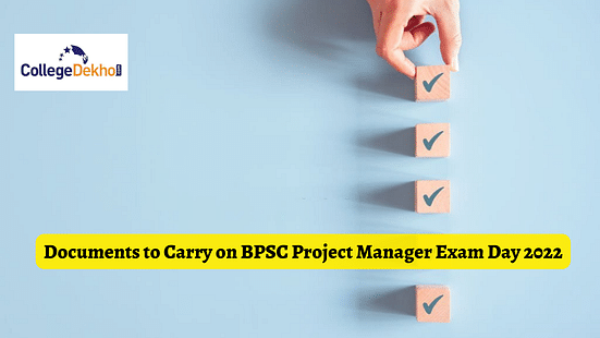 Documents to Carry on BPSC Project Manager Exam Day 2022