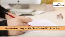 SBI Clerk Prelims 2022: Documents to Carry on Exam Day