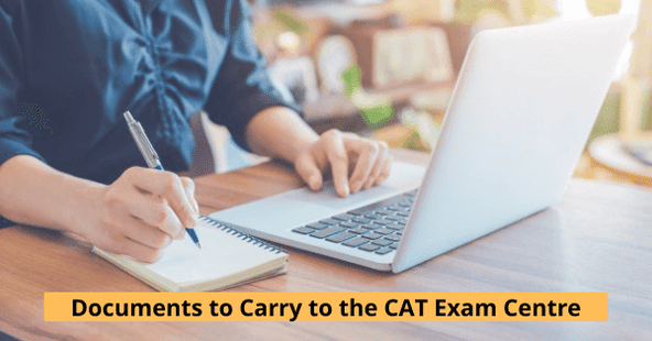 Documents to Carry to the CAT 2021 Exam Centre