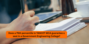 75 Percentile in TANCET for Government MCA Colleges