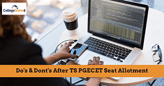 Do's & Dont's After TS PGECET Seat Allotment 2024