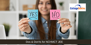 Dos & Don'ts for NCHMCT JEE 2024