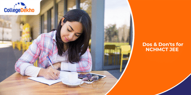 Dos & Don'ts for NCHMCT JEE