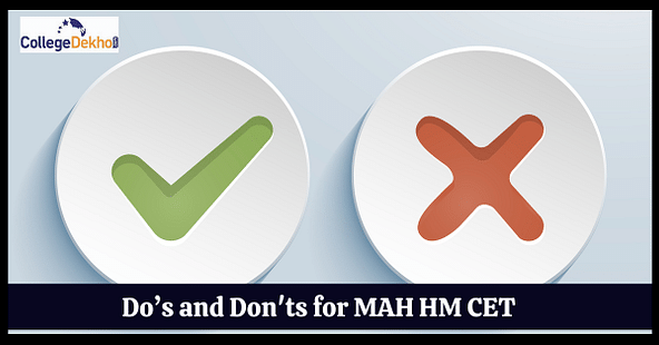 Do’s and Don'ts for MAH HM CET 2022