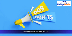 Do’s and Don'ts for MAH HM CET 2024