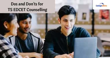 Dos and Don'ts for TS EDCET Counselling
