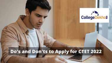 Do's and Don'ts to Apply for CTET 2022