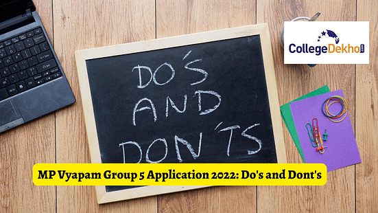 Do's and Don'ts to Apply for MP Vyapam Group 5 Recruitment 2022