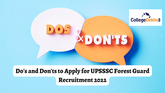 Do's and Don'ts to Apply for UPSSSC Forest Guard Recruitment 2022