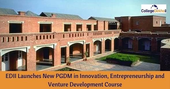 EDII Launches New PGDM in Innovation, Entrepreneurship and Venture Development Course