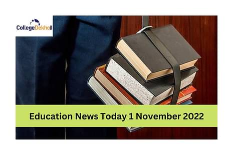 Education News Today 1 November 2022 Live Updates