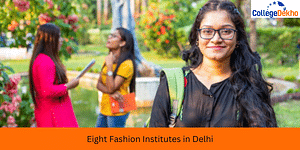 Eight Fashion Institutes in Delhi