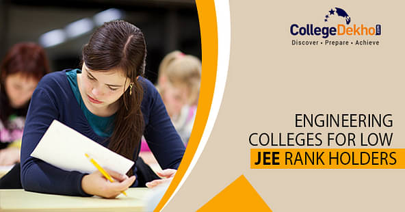 Colleges for Low Rank in JEE Main 2024