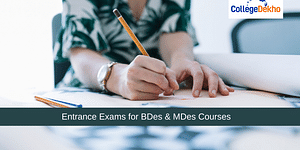 Entrance Exams for BDes & MDes Courses 2024
