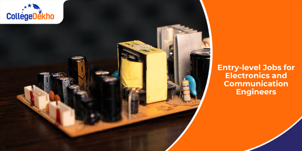 Entry-Level Jobs for Electronics and Communication Engineers