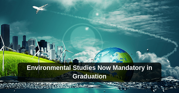 UGC to Varsities: Make Environment Studies Compulsory for UG Students