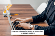 Expected Colleges for 30000 to 50000 Rank in JENPAS UG 2025