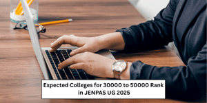 Expected Colleges for 30000 to 50000 Rank in JENPAS UG 2025