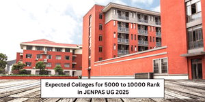 Expected Colleges for 5000 to 10000 Rank in JENPAS UG 2025