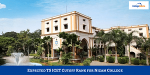 Expected TS ICET Cutoff Rank 2024 for Nizam College