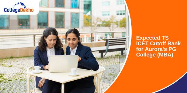 Expected TS ICET Cutoff Rank 2025 for Aurora's PG College (MBA)
