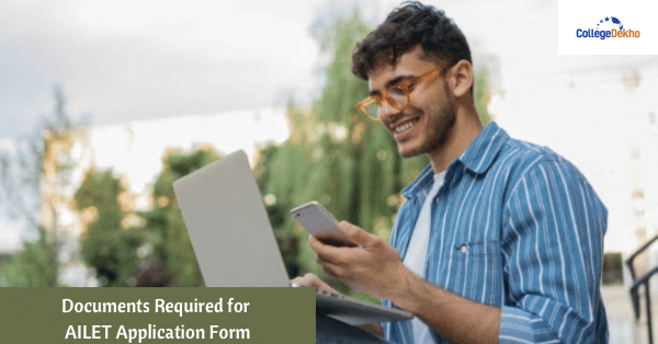 Documents Required to Fill AILET Application Form