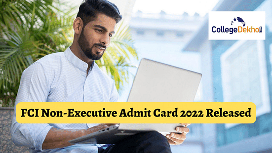 FCI Non-Executive Admit Card 2022