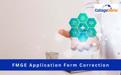 FMGE 2025 Application Form Correction: Dates, Direct Link, Process, Details to Edit