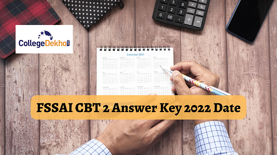 FSSAI CBT 2 Answer Key 2022 Date: Know When Official Answer Key is Expected