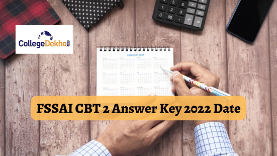 FSSAI CBT 2 Answer Key 2022 Date: Know When Official Answer Key is Expected