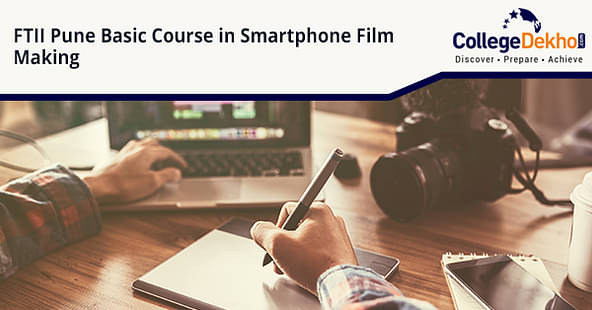 FTII Pune Basic Course in Smartphone Film Making