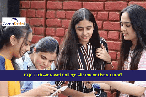 FYJC 11th Amravati College Allotment List & Cutoff: Check 11th Amravati First Admission List