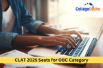 CLAT 2025 Seats for OBC Category