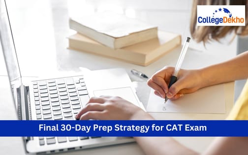 Final 30-Day Study Plan to Crack CAT 2025 | CollegeDekho