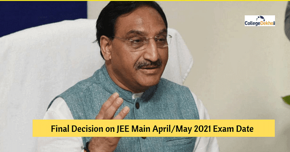 HRD Minister to Soon Announce Final Decision on JEE Main April/May 2021 Exam Date