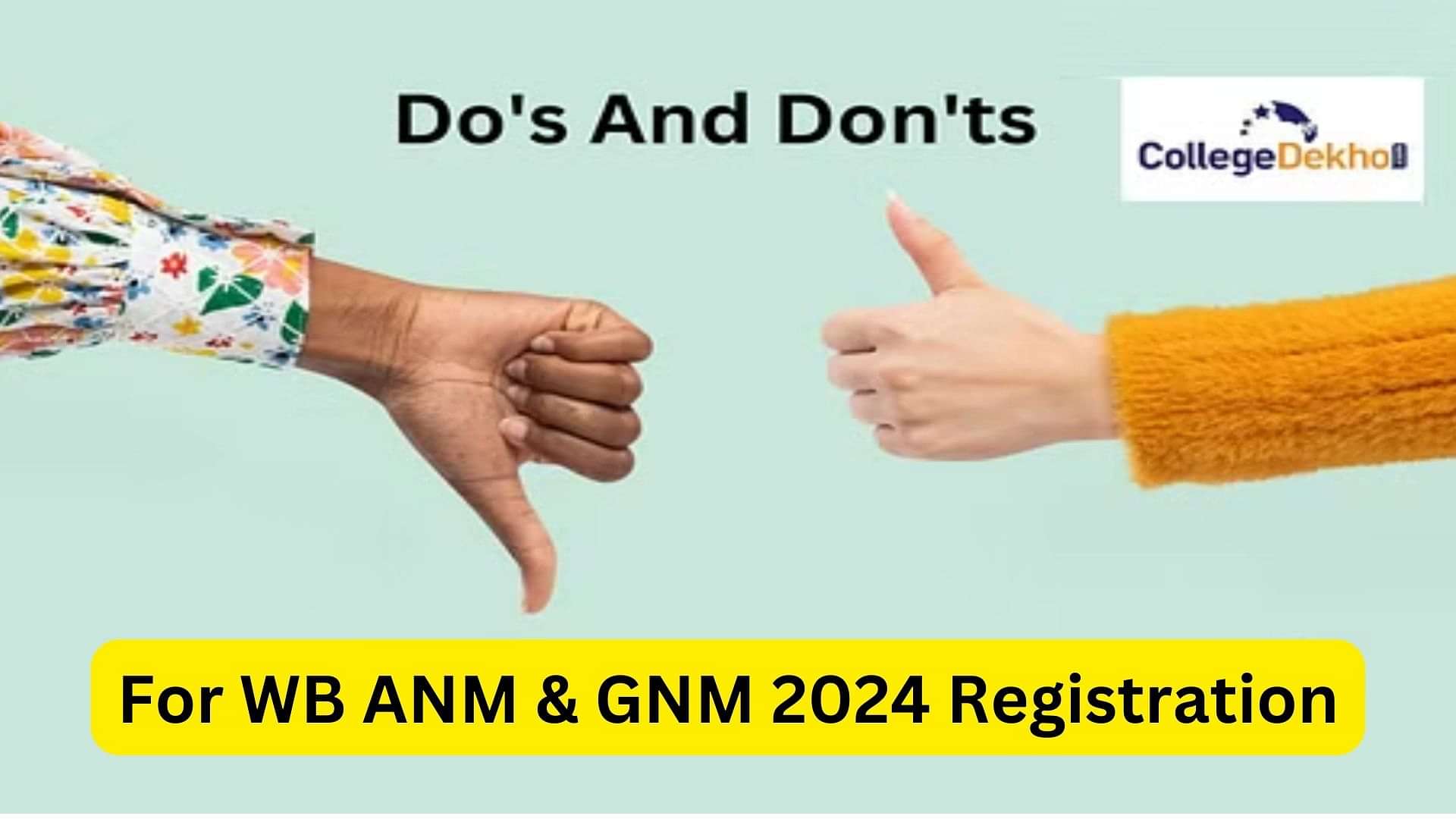 Do s and Don ts for WB ANM GNM 2024 Registration CollegeDekho