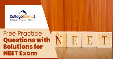 NEET 2023 - Free Practice Questions with Solutions
