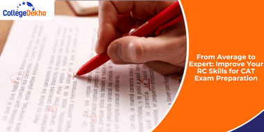 Improve Your RC Skills for CAT Exam Preparation